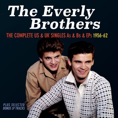 The Everly Brothers: The Complete US &amp; UK Singles As &amp; Bs &amp; EPs 1956 - 1962, 3 CDs