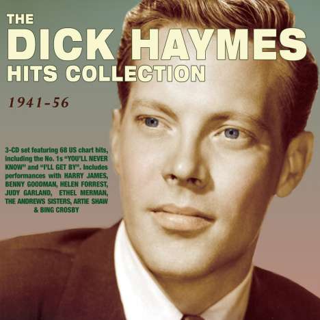 Dick Haymes (1918-1980): The Hits Collection 1941 - 1956, 3 CDs