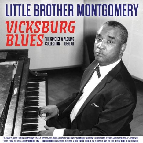 Little Brother Montgomery: Vicksburg Blues: The Singles &amp; Albums Collection, 3 CDs