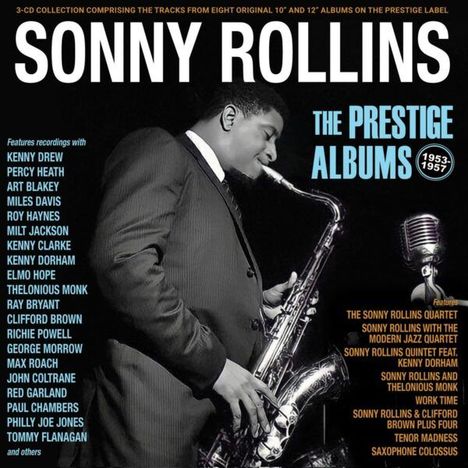 Sonny Rollins (geb. 1930): The Prestige Albums 1953-1957, 3 CDs