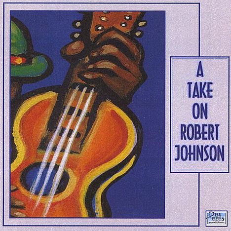 Take On Robert Johnson / Var: Take On Robert Johnson / Var, CD
