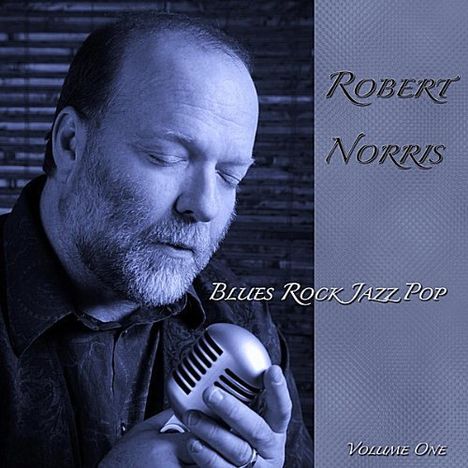 Robert Norris: Vol. 1-Bluesrockjazzpop, CD