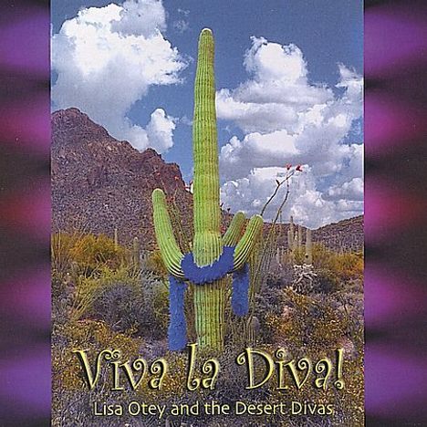 Lisa Otey &amp; Desert Divas: Viva La Diva, CD