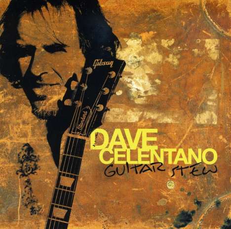 Dave Celentano: Guitar Stew, CD