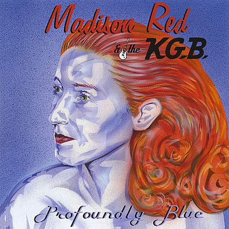 Madison Red &amp; The Kgb: Profoundly Blue, CD
