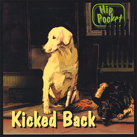 Hip Pocket: Kicked Back, CD