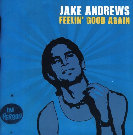 Jake Andrews: Feelin' Good Again, CD