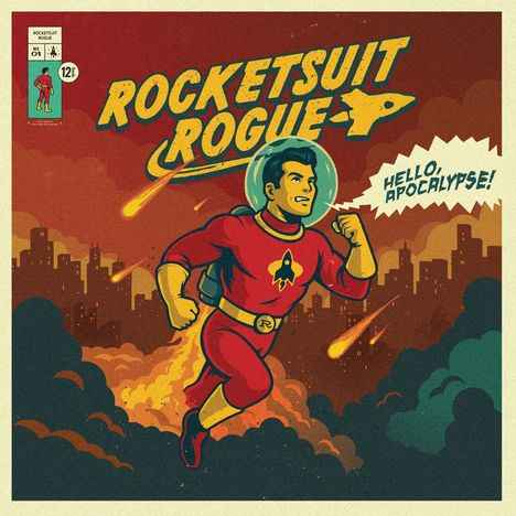 "ROCKETSUIT ROGUE" und "HELLO, APOCALYPSE!" in einem Comic-Stil. Eine retro-futuristische Illustration mit einem Helden im Raumanzug.