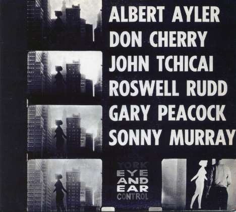 Albert Ayler (1936-1970): New York Eye And Ear Control, CD