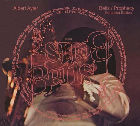 Albert Ayler (1936-1970): Bells / Prophecy (Expanded Edition), 2 CDs