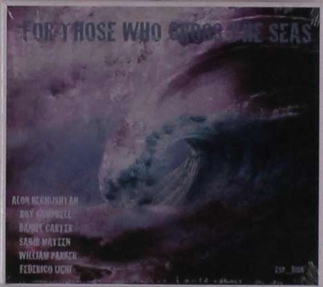 Alon Nechushtan (geb. 1975): For Those Who Cross The Seas: Live, CD
