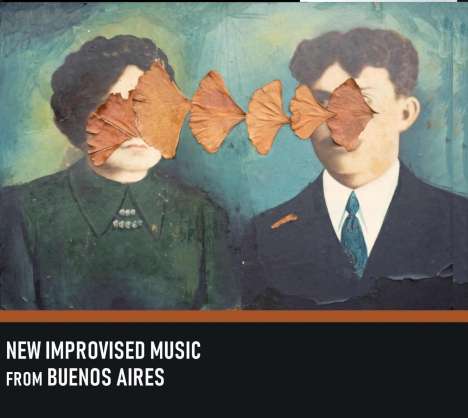 New Improvised Music from Buenos Aires, CD