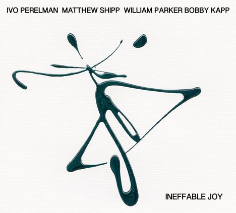 Ivo Perelman, Matthew Shipp, William Parker &amp; Bobby Kapp: Ineffable Joy, CD