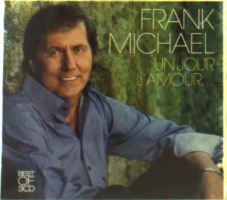 Frank Michael: Un Jour L'Amour (Best Of), 3 CDs