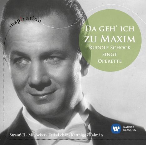 Rudolf Schock - Da geh' ich zu Maxim, CD