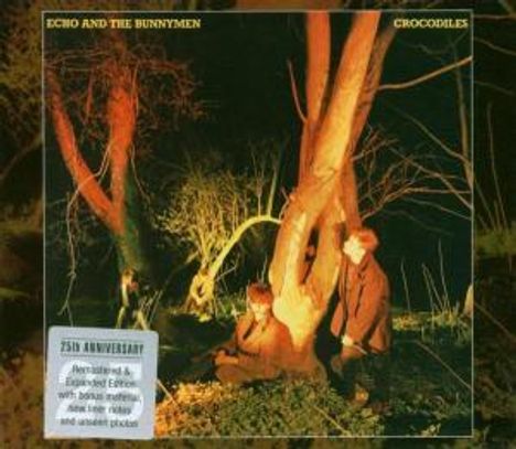 Echo &amp; The Bunnymen: Crocodiles (25th Anniversary), CD