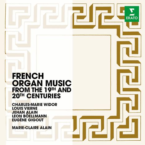 Marie-Claire Alain - Französische Orgelmusik des 19. &amp; 20. Jahrhunderts, CD