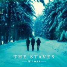 The Staves: If I Was (Jewelcase), CD