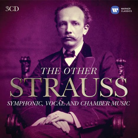 Richard Strauss (1864-1949): Richard Strauss - The Other Strauss, 3 CDs