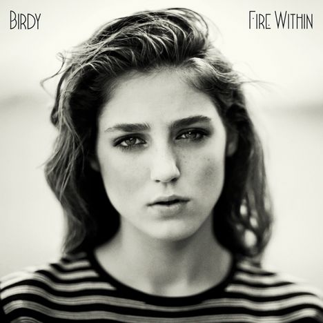 Birdy (Jasmine Van Den Bogaerde): Fire Within (180g), LP