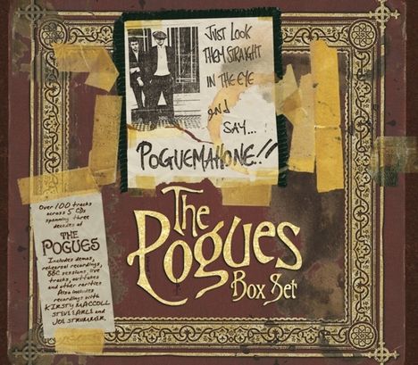 The Pogues: Just Look Them Straight In The Eye And Say...Poguemahone!!, 5 CDs