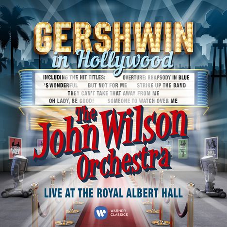 John Wilson: Gershwin In Hollywood: Live At The Royal Albert Hall, CD
