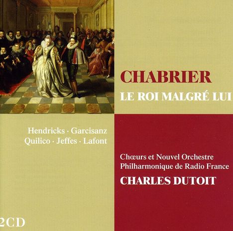 Emmanuel Chabrier (1841-1894): Le Roi Malgre Lui, 2 CDs