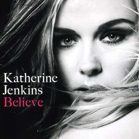 Katherine Jenkins: Believe (13 Tracks), CD