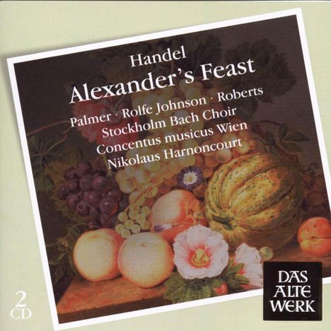 Georg Friedrich Händel (1685-1759): Alexander's Feast, 2 CDs