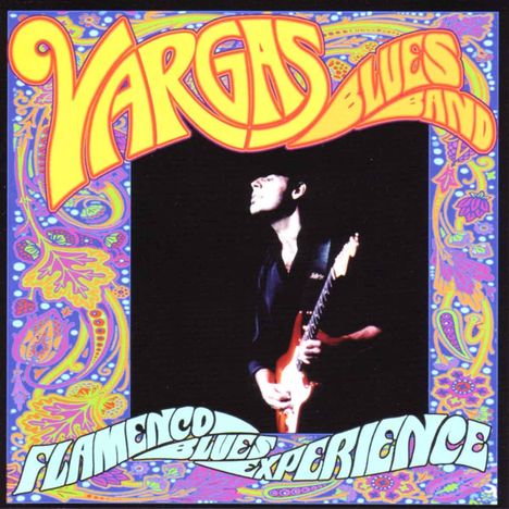 Vargas Blues Band: Flamenco Blues Experience, CD