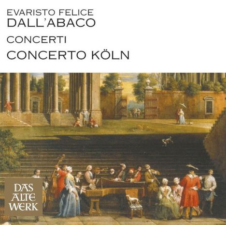 Evaristo Felice Dall'Abaco (1675-1742): Concerti a quattro da chiesa op.2 Nr.1,4,5,7, CD