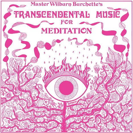 Master Wilburn Burchette: Transcendental Music for Meditation, LP