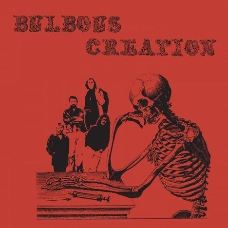 Bulbous Creation: You Won't Remember Dying, LP