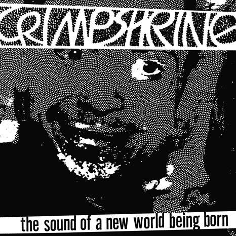 Crimpshrine: The Sound Of A New World Being Born, LP