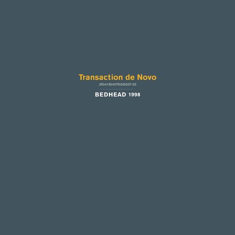 Bedhead: Transaction De Novo, LP