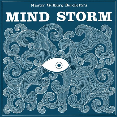 Master Wilburn Burchette: Mind Storm, LP