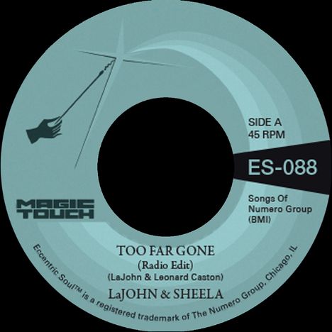 Lajohn &amp; Sheela &amp; Magic Touch: Too Far Gone, Single 7"