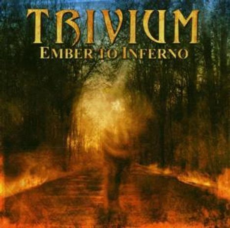 Trivium: Ember To Inferno, CD