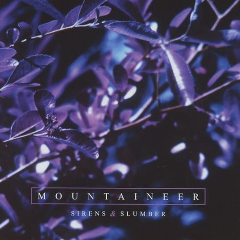 Mountaineer: Sirens &amp; Slumber, CD