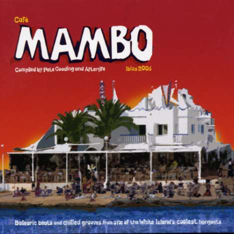 Cafe Mambo 2006 (Pete Gooding), 2 CDs
