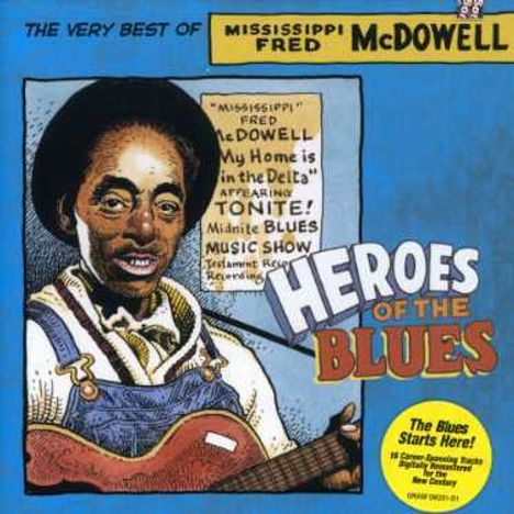 Mississippi Fred McDowell: Heroes Of The Blues: The Very Best, CD