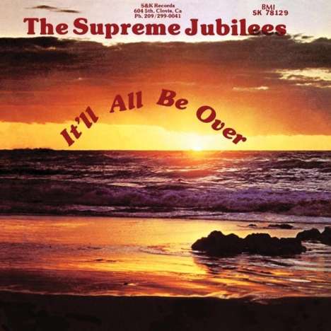The Supreme Jubilees: It'll All Be Over (remastered), LP