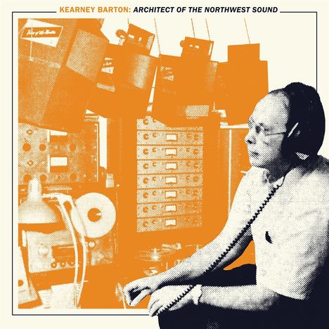 Kearney Barton: Architect Of The Northwest Sound (remastered), 2 LPs