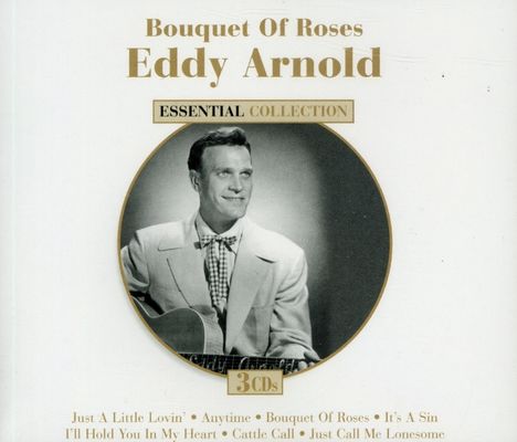 Eddy Arnold: Bouquet Of Roses (Essential Collection), 3 CDs