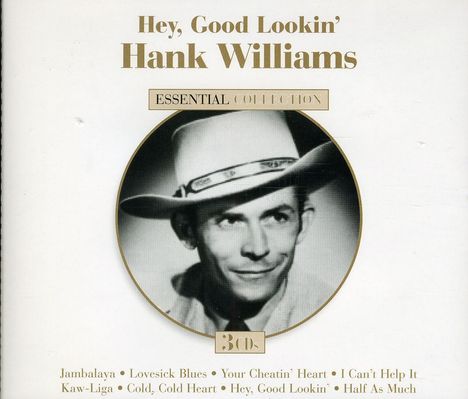 Hank Williams: Hey Good Lookin, 3 CDs