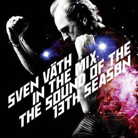 Sven Väth: Sven Väth in the Mix: The Sound Of The 13th Season, 2 CDs