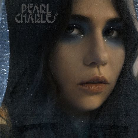 Pearl Charles: Magic Mirror (Blue Vinyl), LP