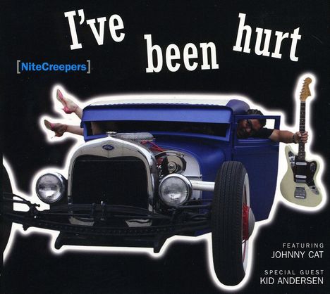 Nitecreepers: I've Been Hurt, CD