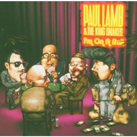 Paul Lamb &amp; The King Sn: I'm On A Roll, CD