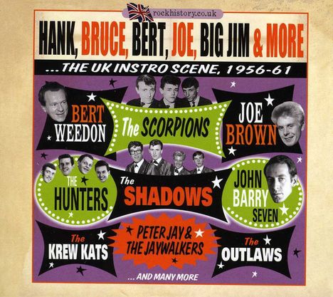 Hank, Bruce, Bert, Joe, Big Jim &amp; More: The UK Instro Scene, 1956-61, 2 CDs